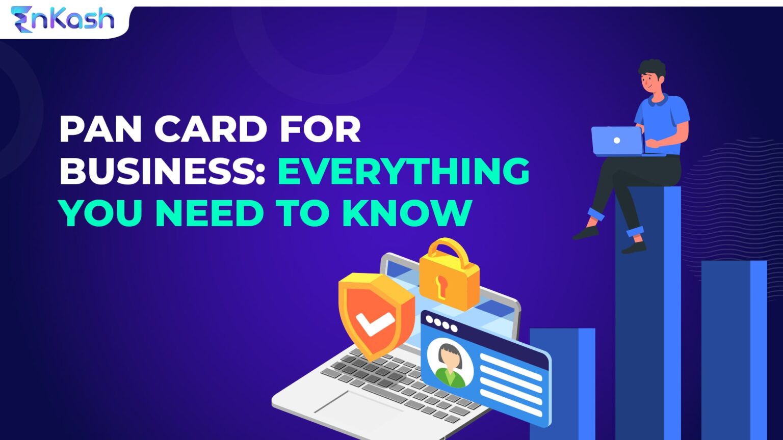 pan-card-for-business-everything-you-need-to-know-enkash