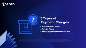 3 Types of Payment Charges